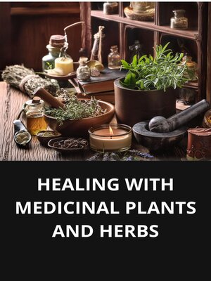 cover image of HEALING WITH MEDICINAL PLANTS AND HERBS